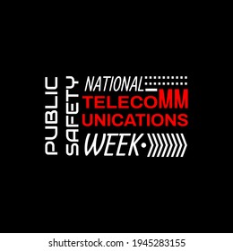 National Public Safety Telecommunications Week. Geometric Design Suitable For Greeting Card Poster And Banner