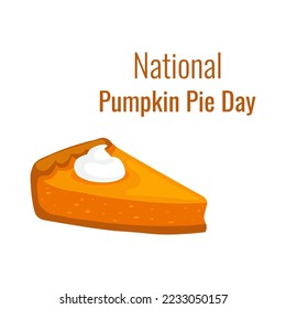 National Pumpkin Pie Day, December 25. Flat design food and gastronomy icon on pumpkin pie. Piece of pumpkin pie.Vector illustration.