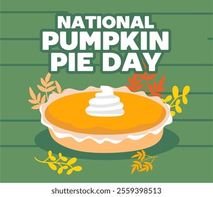 National Pumpkin Pie Day with delicious pumpkin pie