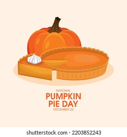 National Pumpkin Pie Day Vector. Sweet Traditional Pumpkin Cake With Whipped Cream Icon Vector. December 25. Important Day
