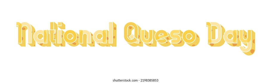 National Queso Day Lettering Isolated On White Background. Vector Art. EPS 10.