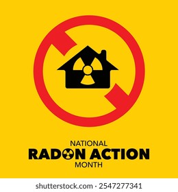 National Radon action month is observed every year in January, to urge everyone to protect their health by testing the indoor air in homes and schools for radon. Vector illustration
