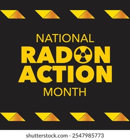 National Radon action month is observed every year in January, to urge everyone to protect their health by testing the indoor air in homes and schools for radon. Vector illustration
