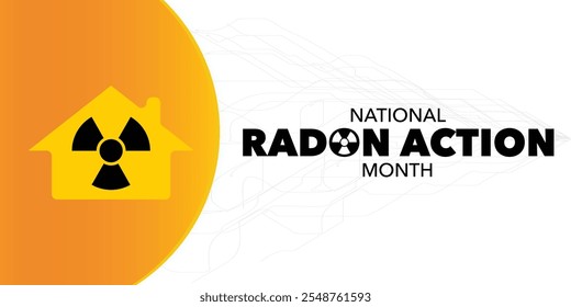 National Radon action month is observed every year in January, to urge everyone to protect their health by testing the indoor air in homes and schools for radon. Vector illustration
