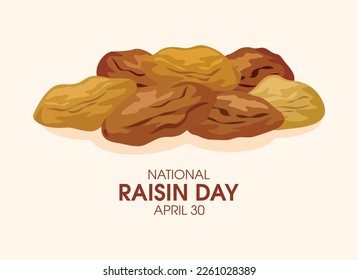 National Raisin Day vector illustration. Pile of raisins vector. Dried grapes drawing. April 30 every year. Important day