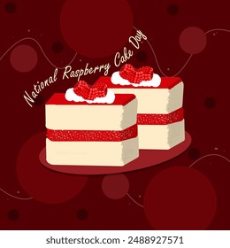 National Raspberry Cake Day event food banner. Two pieces of cake with topping raspberries on dark red background to celebrate on July 31st