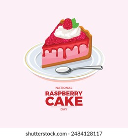 National Raspberry Cake Day poster vector illustration. Piece of raspberry cake on a plate icon vector. Sweet pie with raspberries drawing. Template for background, banner, card. July 31 every year