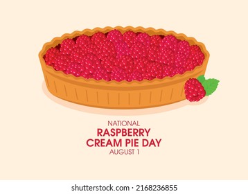 National Raspberry Cream Pie Day vector. Whole sweet raspberry pie icon vector. Fruit cake with fresh raspberries vector illustration. August 1. Important day