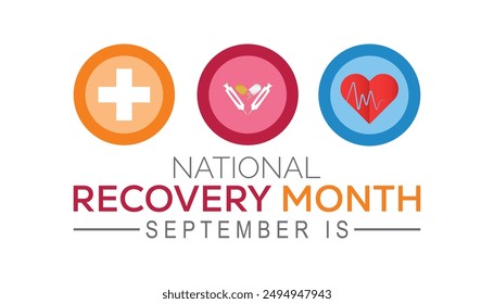 National Recovery Month is observed every year on September.Holiday concept background, placard, banner design template Vector illustration background design.