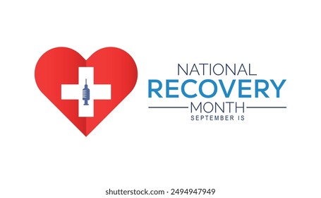 National Recovery Month is observed every year on September.Holiday concept background, placard, banner design template Vector illustration background design.