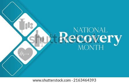 National Recovery month is observed every year during September to educate the public about substance abuse treatments and mental health services. Vector illustration