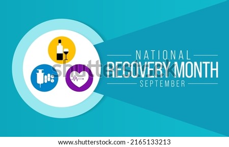 National Recovery month is observed every year during September to educate the public about substance abuse treatments and mental health services. Vector illustration