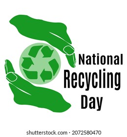 National Recycling Day, Idea For Poster, Banner, Flyer Or Postcard Vector Illustration