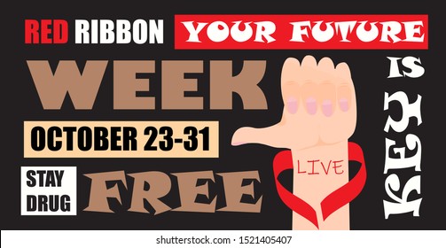 National Red Ribbon Week is organized annually in the end October. Stay drug free text. An alcohol, tobacco and violence prevention in society. Campaign to help drug addicts. Flat concept for banner.