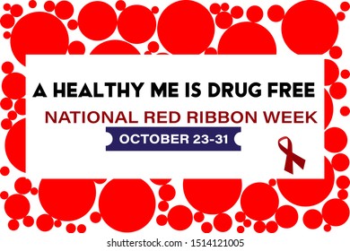 National Red Ribbon Week takes place every year on October 23-31. Is an alcohol, tobacco, and other drug and violence prevention awareness campaign observed annually in October in the United States. 