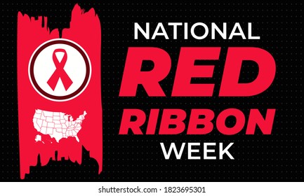 National Red Ribbon Week takes place every year on October 23-31. Is an alcohol, tobacco, and other drug and violence prevention awareness campaign observed annually in October in the United States.