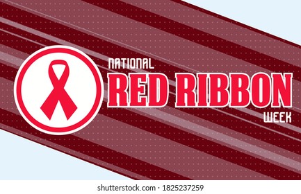 National Red Ribbon Week Takes Place Every Year On October 23-31. Is An Alcohol, Tobacco, And Other Drug And Violence Prevention Awareness Campaign Observed Annually In October In The United States.