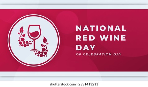 National Red Wine Day Celebration Vector Design Illustration for Background, Poster, Banner, Advertising, Greeting Card