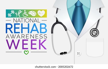National Rehabilitation awareness week is observed every year in September, it is a branch of medicine that aims to enhance and restore functional ability and quality of life. Vector illustration