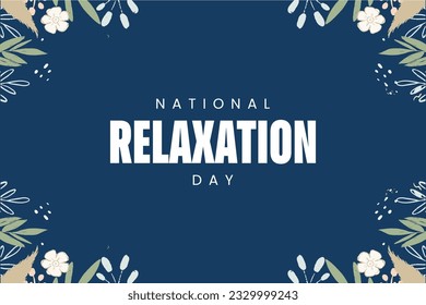 National Relaxation Day, background template Holiday concept