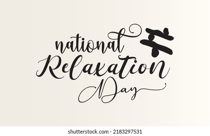 National relaxation day. Black script calligraphy vector design for banner, poster, card and background.