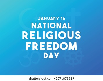 National Religious Freedom Day. January 16. Gradient background. Eps 10.