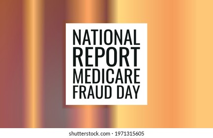 National Report Medicare Fraud Day . Geometric Design Suitable For Greeting Card Poster And Banner