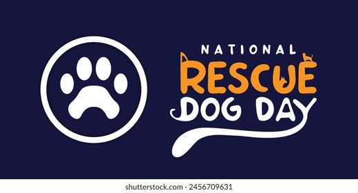 National Rescue Dog Day. Great for cards, banners, posters, social media and more. Dark blue background.
