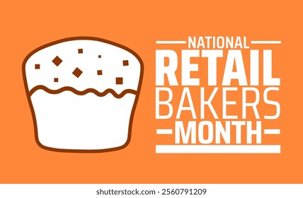 National Retail Bakers Month background, banner or poster design template. observed every year in January. Holiday concept. Use to any Template, card, poster, placard, template.