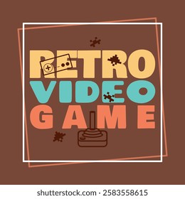 National Retro Video Game Day to celebrate on March 8th. Bold text with old school stick game icons and pixel art on brown background.