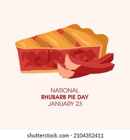 National Rhubarb Pie Day vector. Sweet rhubarb pie icon vector. Slice of vegetable cake vector. Rhubarb Pie Day Poster, January 23. Important day