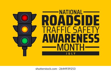 National Roadside Traffic Safety Awareness Month banner or poster design template. observed every year in july. Holiday concept. Use to any Template, card, poster, placard, template.