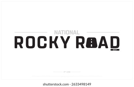 National Rocky Road Day on white background, Typographic Design of Rocky Road Day, Vector Design of Rocky Road Day, National Rocky Road Day Design