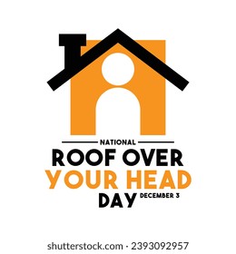 National Roof Over Your Head Day. December 3. Eps 10.