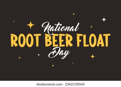 National Root Beer Float Day Lettering Stil. Urlaubskonzept. Vorlage für Hintergrund, Web-Banner, Karte, Poster, T-Shirt mit Textaufschrift