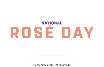 National Rose Day on white background, Typographic Design of National Rose Day, Vector Design of National Rose Day, National Rose Day Design