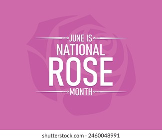 National rose month. Vector banner, illustration for social media. Text and rose on a white, pink background.