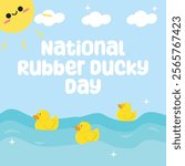 National rubber ducky day vector design. Suitable for flat design graphic illustration for social media ads, flyer design, flat illustration, banner, template, poster, etc