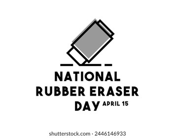 National Rubber Eraser Day. April 15. Eps 10.