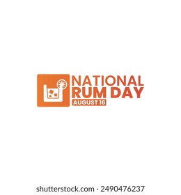 National Rum Day, August 16, suitable for social media post, card greeting, banner, template design, print, suitable for event, website, vector illustration, with Rum glass illustration