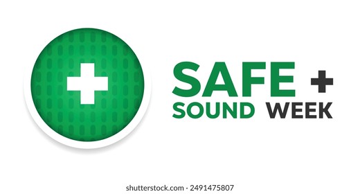 National Safe Sound Week. Great for cards, banners, posters, social media and more. White background.
