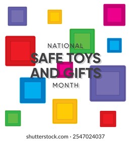 National Safe Toys and Gifts Month is observed annually in December to raise awareness. 