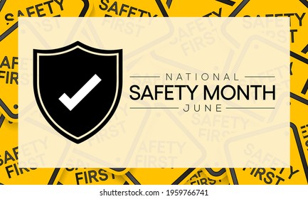 National safety month is celebrated every year in June to remind us the importance of safety and awareness of our surroundings. Vector illustration