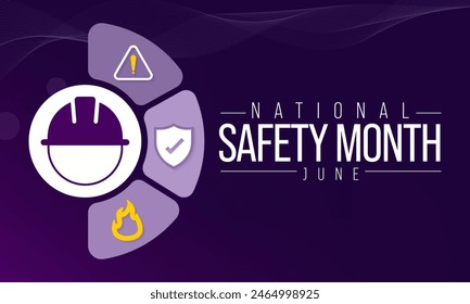 National safety month is celebrated every year in June to remind us the importance of safety and awareness of our surroundings. Vector illustration