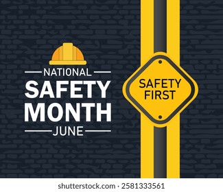 National safety month is celebrated every year in June to remind us the importance of safety and awareness of our surroundings. Vector illustration