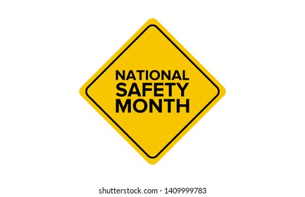 National Safety Month in June. Annual month-long celebrated in United States. Warning of unintentional injuries at work, at home, on the road. Safety concept. Poster, card, banner and background