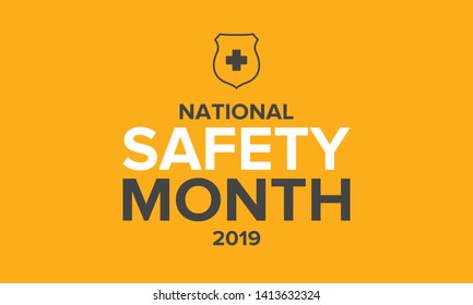 National Safety Month in June. Annual month-long celebrated in United States. Warning of unintentional injuries at work, at home, on the road. Safety concept. Poster, card, banner and background