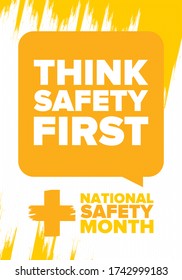 National Safety Month in June. Annual month-long celebrated in United States. Warning of unintentional injuries at work, at home, on the road. Safety concept. Poster, card, banner and background