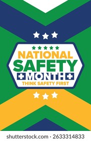 National Safety Month in June. Annual month-long celebrated in United States. Warning of unintentional injuries at work, at home, on the road. Safety concept. Poster, card, banner and background