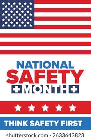 National Safety Month in June. Annual month-long celebrated in United States. Warning of unintentional injuries at work, at home, on the road. Safety concept. Poster, card, banner and background